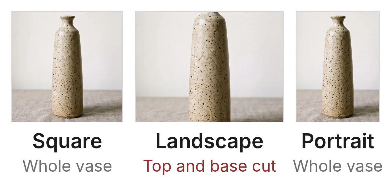 A tight square photo of the vase cropped three ways. The square and portrait crops show the whole vase; the landscape crop cuts off its neck and its base.